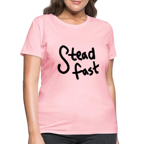 The Steadfast (Logo Dark) - Women's T-Shirt