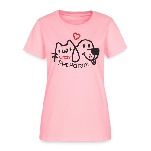 Crazy Pet Parent - Women's T-Shirt