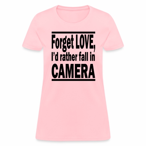 Forget love 2 - Women's T-Shirt