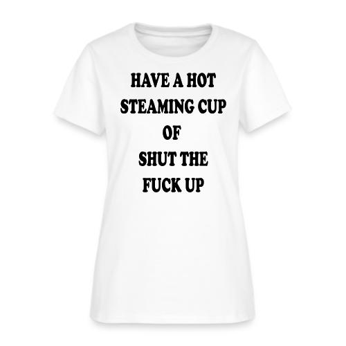 stfu - Women's T-Shirt