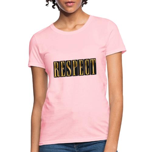 Golden Respect - Women's T-Shirt