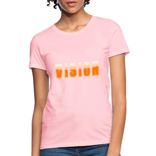 Vision Word Design - Women's T-Shirt