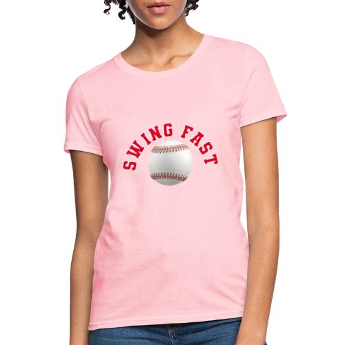 Baseball: Swing Fast Energy - Women's T-Shirt