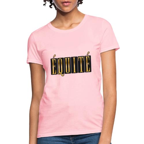 Golden Fairness - Women's T-Shirt