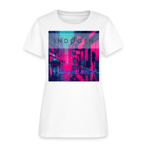 Indogen Bring Me Down - Women's T-Shirt