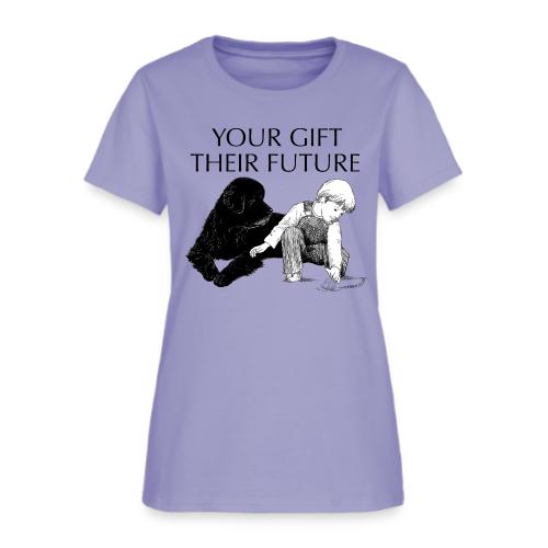 Your Gift, Their Future - Women's T-Shirt