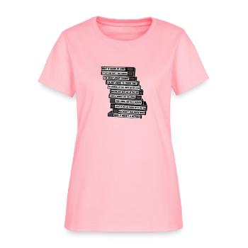 tapes quote - Women's T-Shirt - pink - Front