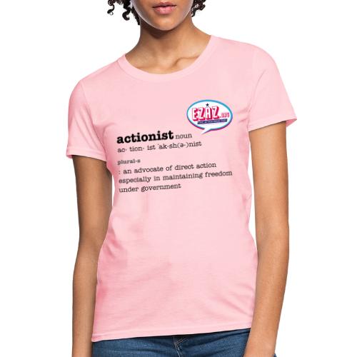 Actionist in Black ink - Women's T-Shirt