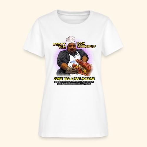 Looking wonderful - Jones BBQ & Foot Massage - Women's T-Shirt