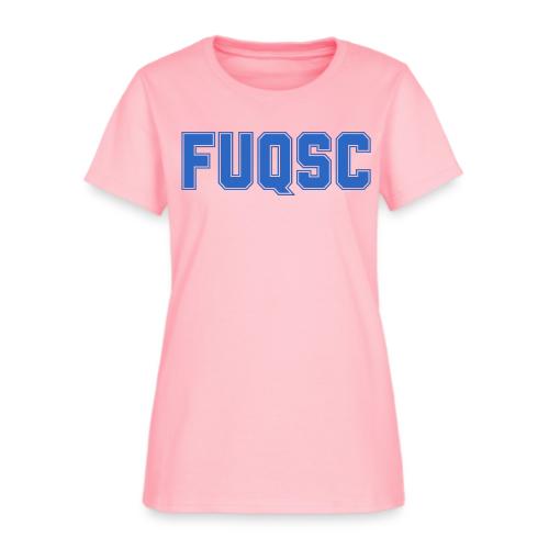 FUQSC - Let's Show Our Pride! - Women's T-Shirt