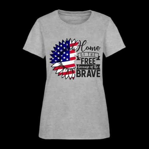 Home the free because of the brave - Women's T-Shirt