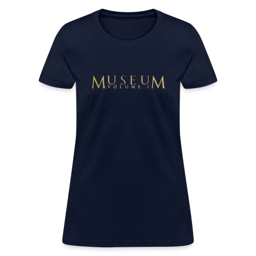 MUSEUM VOLUME I - Women's T-Shirt