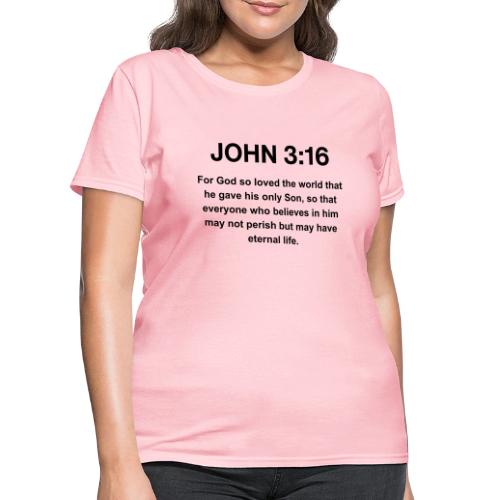 John 3:16 Christian Apparel – Bible Verse Clothing - Women's T-Shirt