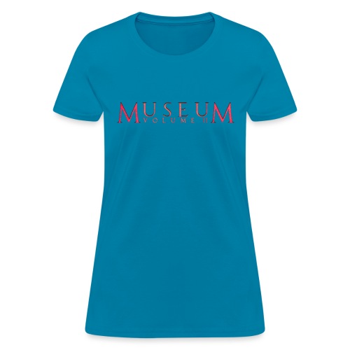 Museum Volume II - Women's T-Shirt