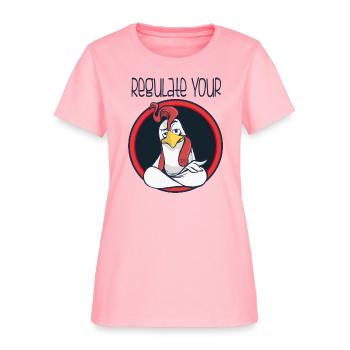 Regulate Your Cock - Women's T-Shirt - pink - Front
