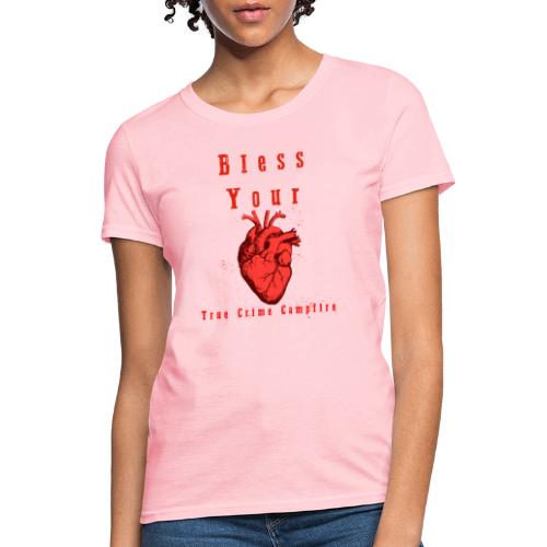 Bless Your Heart - Women's T-Shirt
