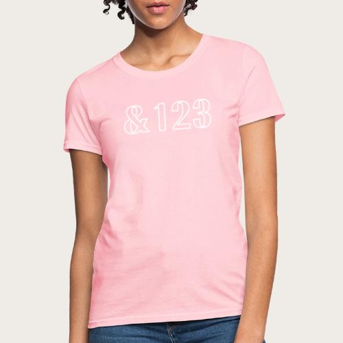 Hustle &123 - Women's T-Shirt