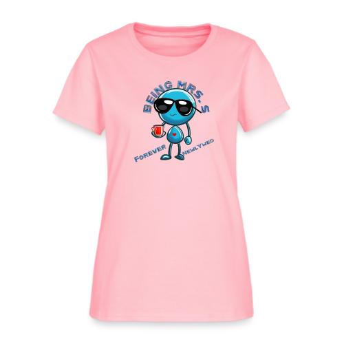 Being Mrs S Forever Newlywed - Women's T-Shirt