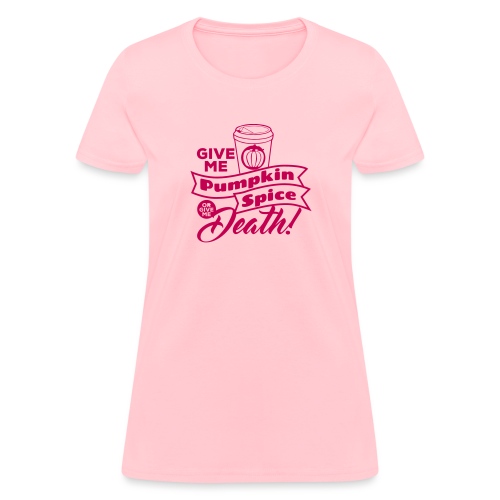 Pumpkin Spice Latte Fun - Women's T-Shirt