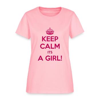 Keep Calm Its A Girl - Women's T-Shirt - pink - Front