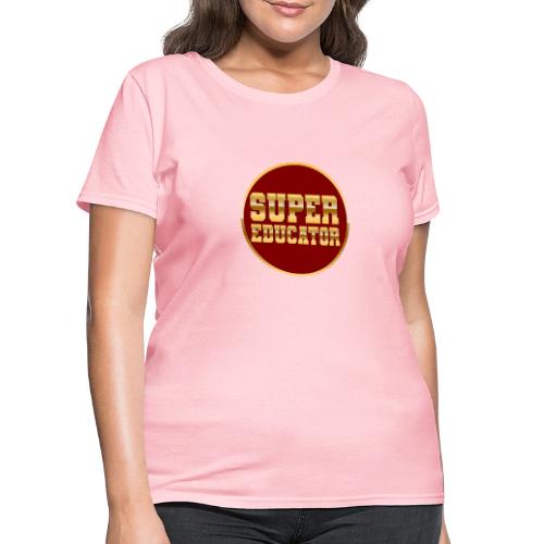 Super Educator - Women's T-Shirt