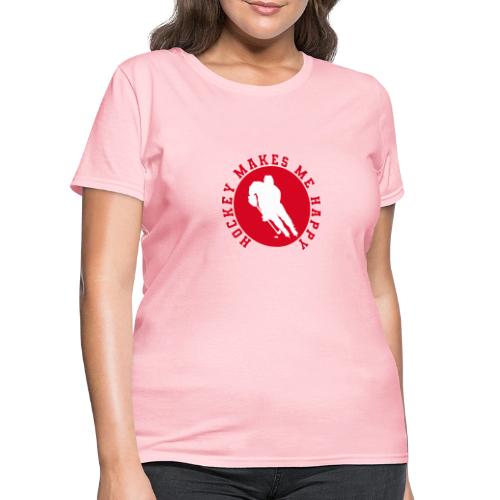 Hockey Makes Me Happy – Ice Hockey Fan Emblem - Women's T-Shirt