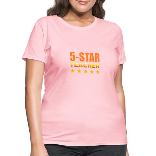 Five-Star Teacher - Women's T-Shirt