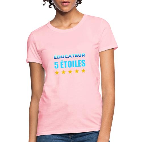 Éducateur 5 Étoiles - Women's T-Shirt
