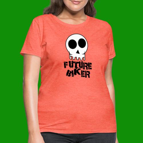 Future Biker - Women's T-Shirt
