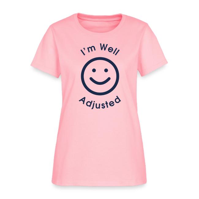 I'm Well Adjusted logo on a women's tee