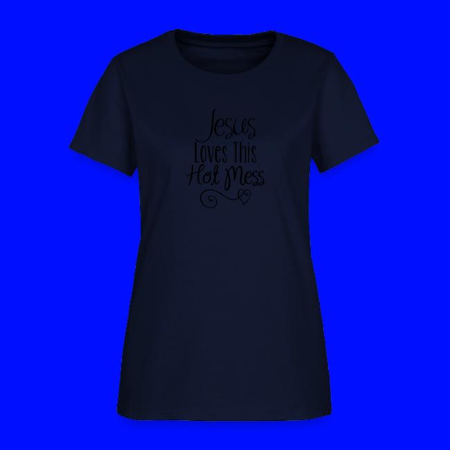 Jesus Loves this Hot Mess