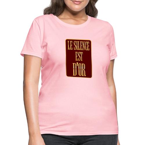 Silence is golden - Women's T-Shirt