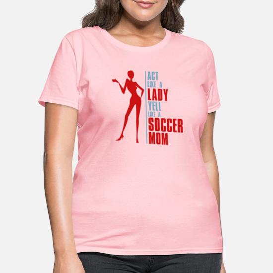funny sexy soccer mom shirt world cup cool quote saying' Women's T-Shirt |  Spreadshirt