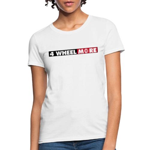 4 Wheel More Rectangle Logo - Women's T-Shirt