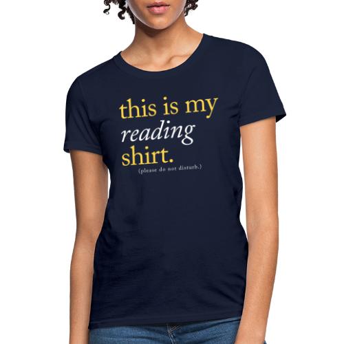 This is My Reading Shirt - Women's T-Shirt
