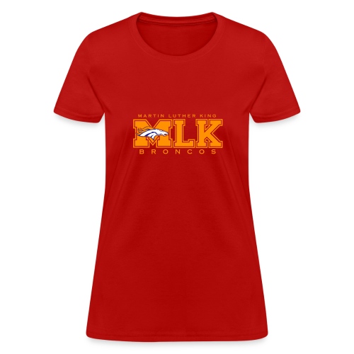 MLKBroncos - Women's T-Shirt