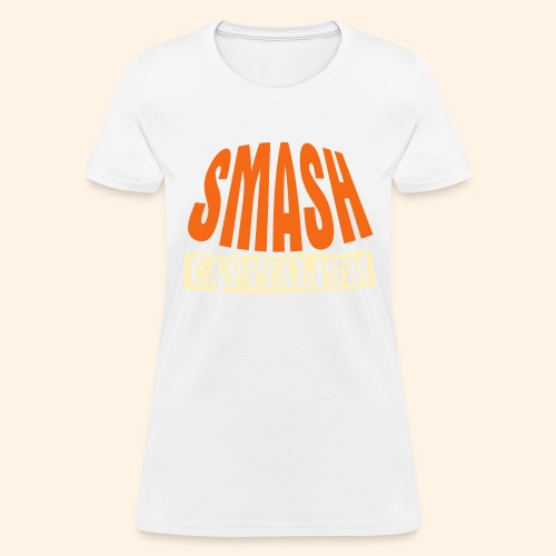 Smash Capitalism - Women's T-Shirt