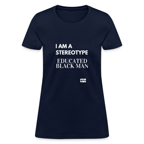 Educated Black Man - Women's T-Shirt