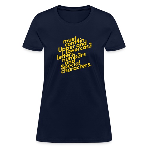 Password Requirements - Women's T-Shirt