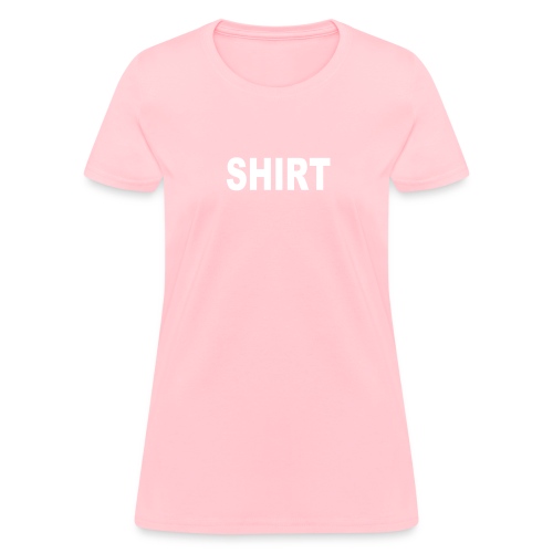 shirt - Women's T-Shirt