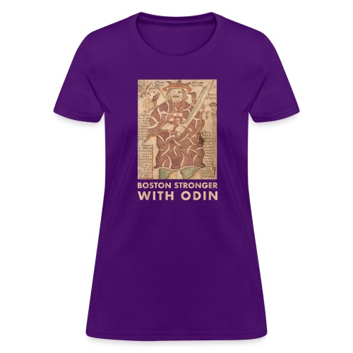 Boston Stronger with Odin - Women's T-Shirt