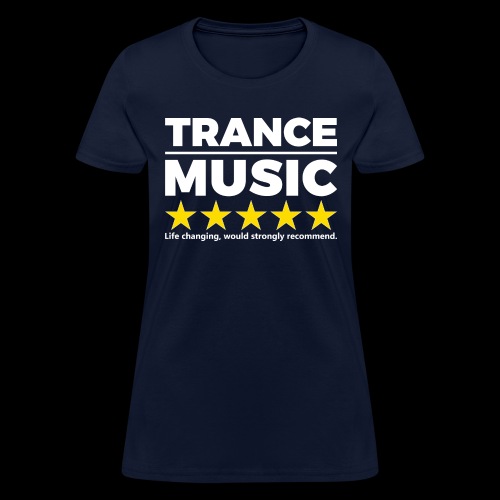 Trance..Would Recommend - Women's T-Shirt