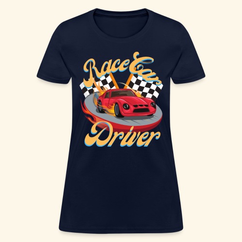 Race Car Driver - Women's T-Shirt
