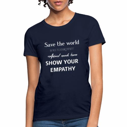 Save the world - Women's T-Shirt