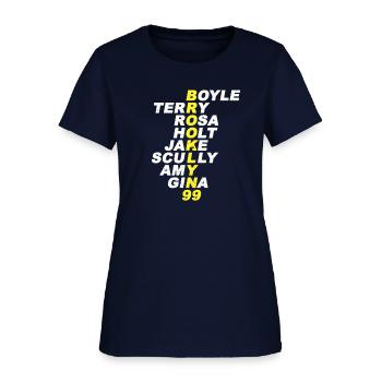Brooklyn 99 Boyle Terry Amy Jake Gina Scully Holt - Women's T-Shirt - navy - Front