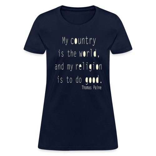 Thomas Paine My Country is the World - Women's T-Shirt