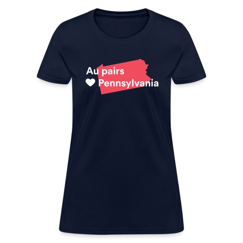 Au Pairs Love Pennsylvania - Women's T-Shirt