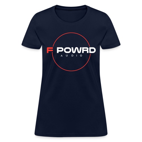 F Powrd Audio - Women's T-Shirt