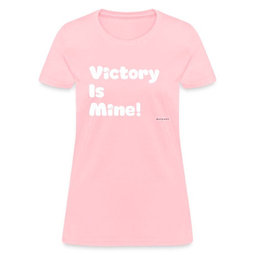 Victory is Mine - Women's T-Shirt