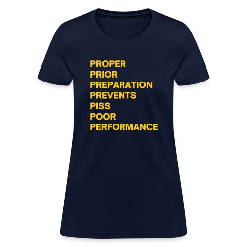 The 7 Ps in US Army Yellow letters - Women's T-Shirt
